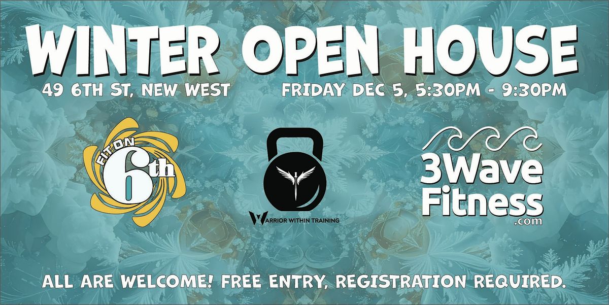 Open House for Fit on 6th, 3Wave Fitness & Warrior Within Training! Free!!