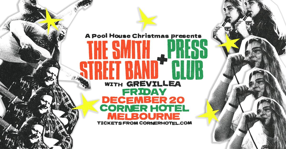 The Smith Street Band + Press Club at Corner Hotel, Melbourne