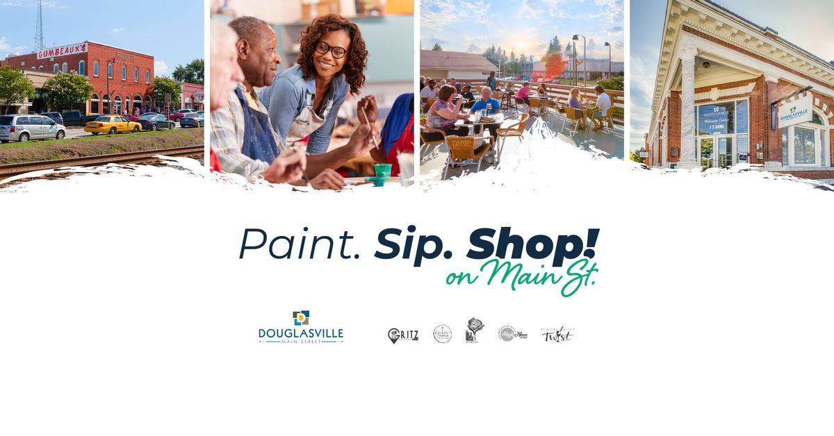 Paint, Sip, Shop on Main St.