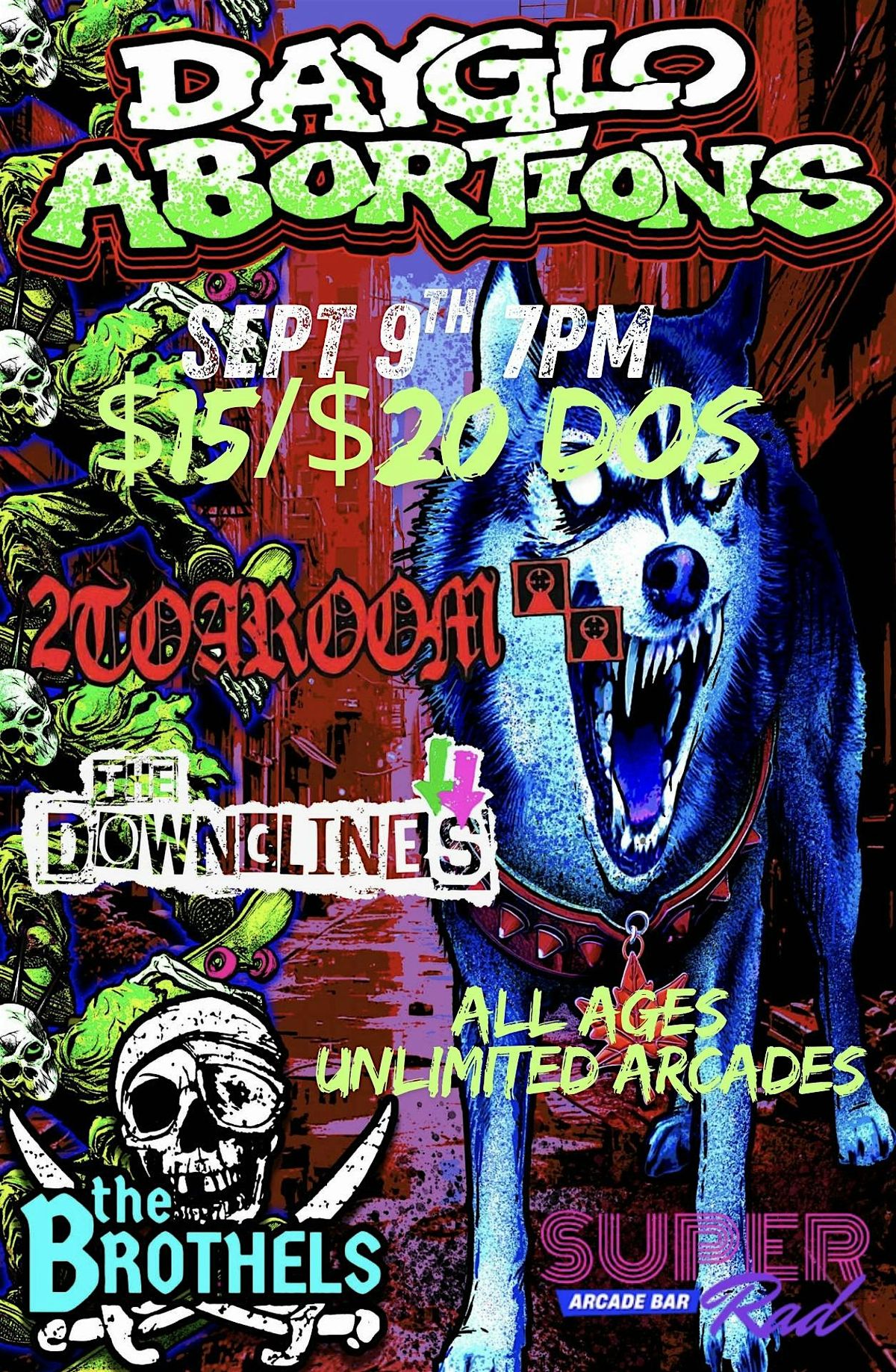 Dayglo Abortions, The Brothels, 2toaroom, The Downclines