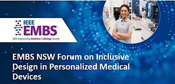 EMBS NSW Forum on Inclusive Design in Personalized Medical Devices