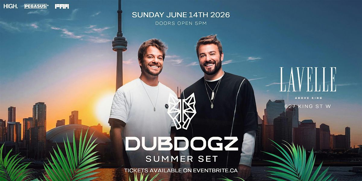 DUBDOGZ @ LAVELLE presented by Pegasus, FAM & HIGH.