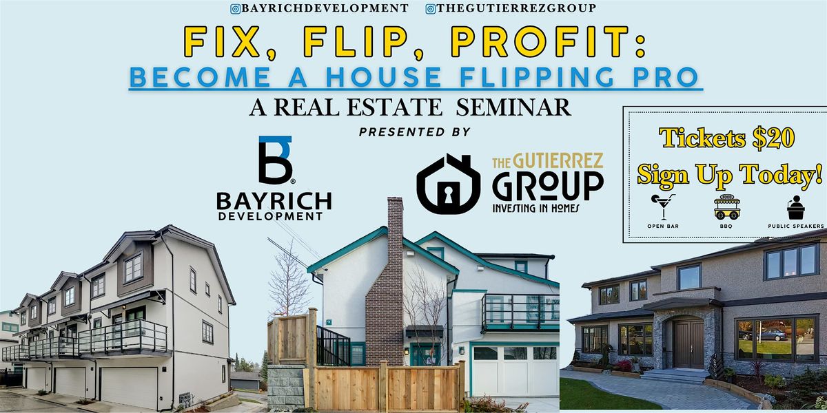 Fix, Flip, Profit: A Real Estate Seminar