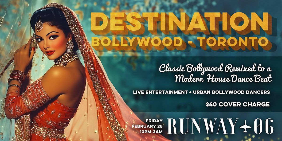 Destination Bollywood - YYZ