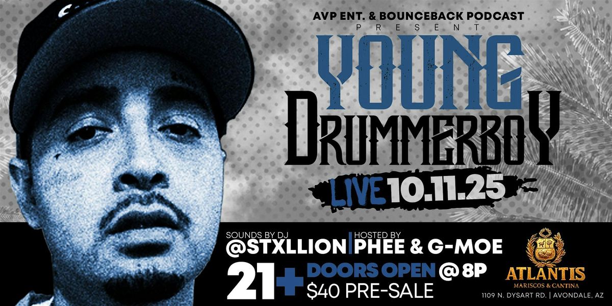 AvpEnt. presents Young Drummer Boy Live @ Atlantis in Avondale 10\\11\\2025