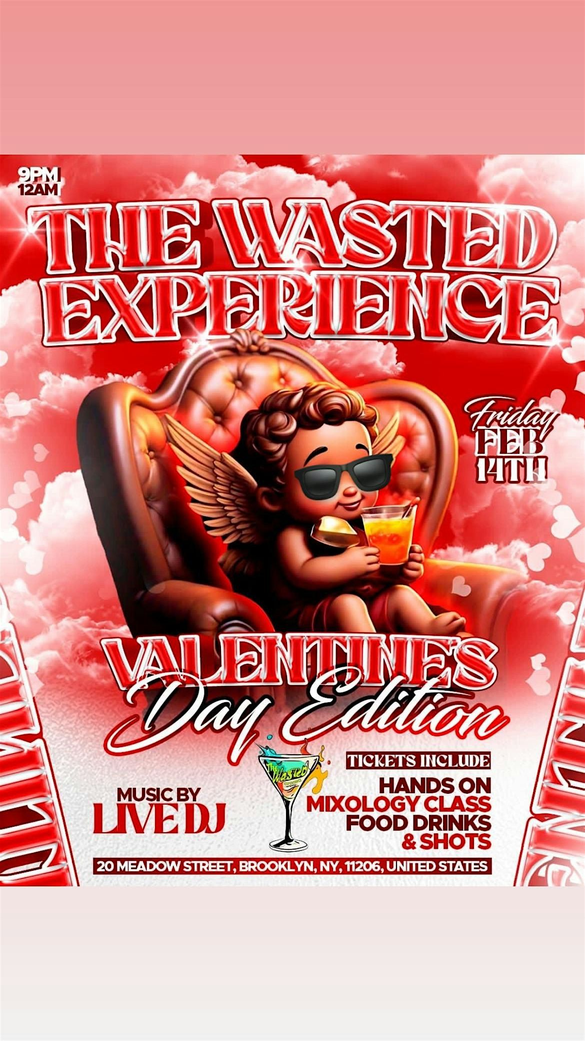 The Wasted Experience : Valentine\u2019s day edition