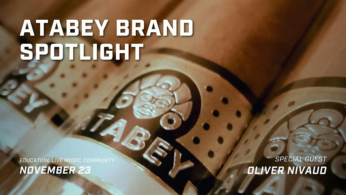 Atabey Spotlight with Special Guest Oliver Nivaud