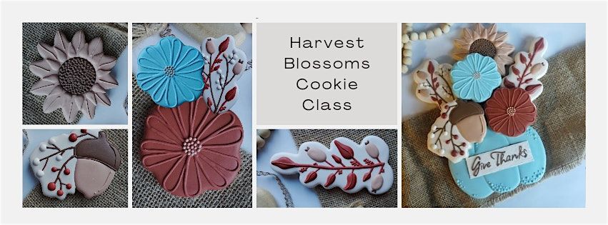 Harvest Blossoms Cookie Class