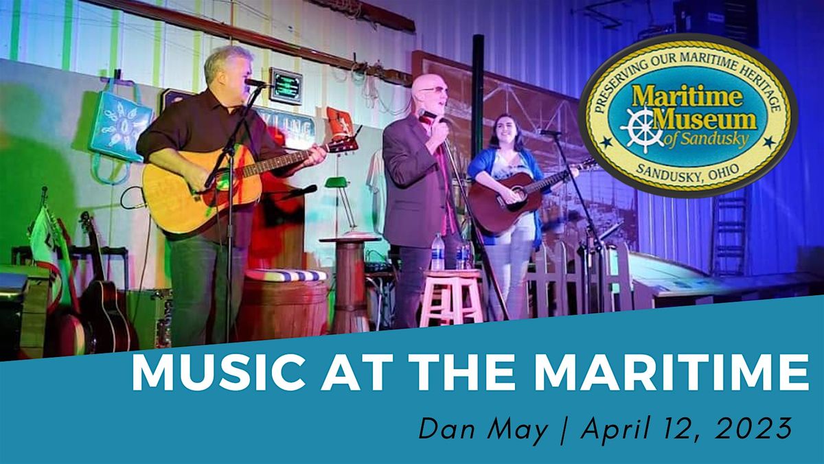 Music at the Maritime: Dan May