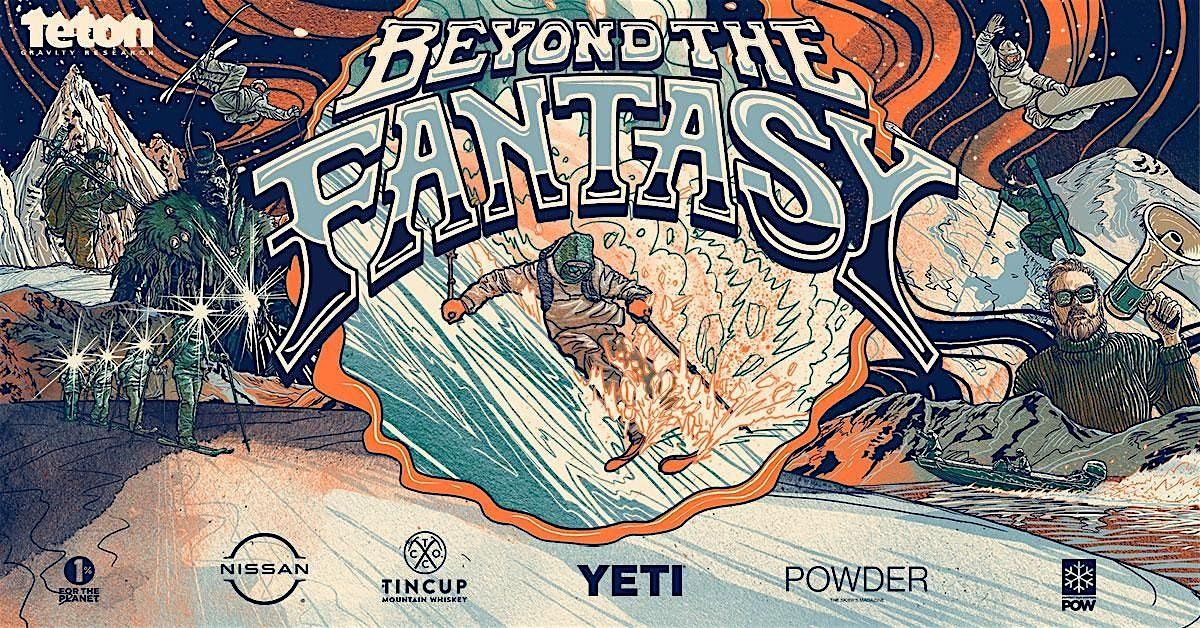 Teton Gravity Research: Beyond The Fantasy