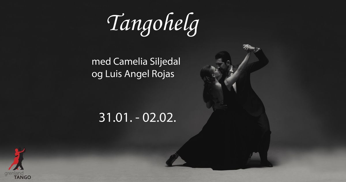 Tangohelg med Camelia Siljedal  og Luis Angel Rojas - p\u00e5melding er n\u00e5 \u00e5pen