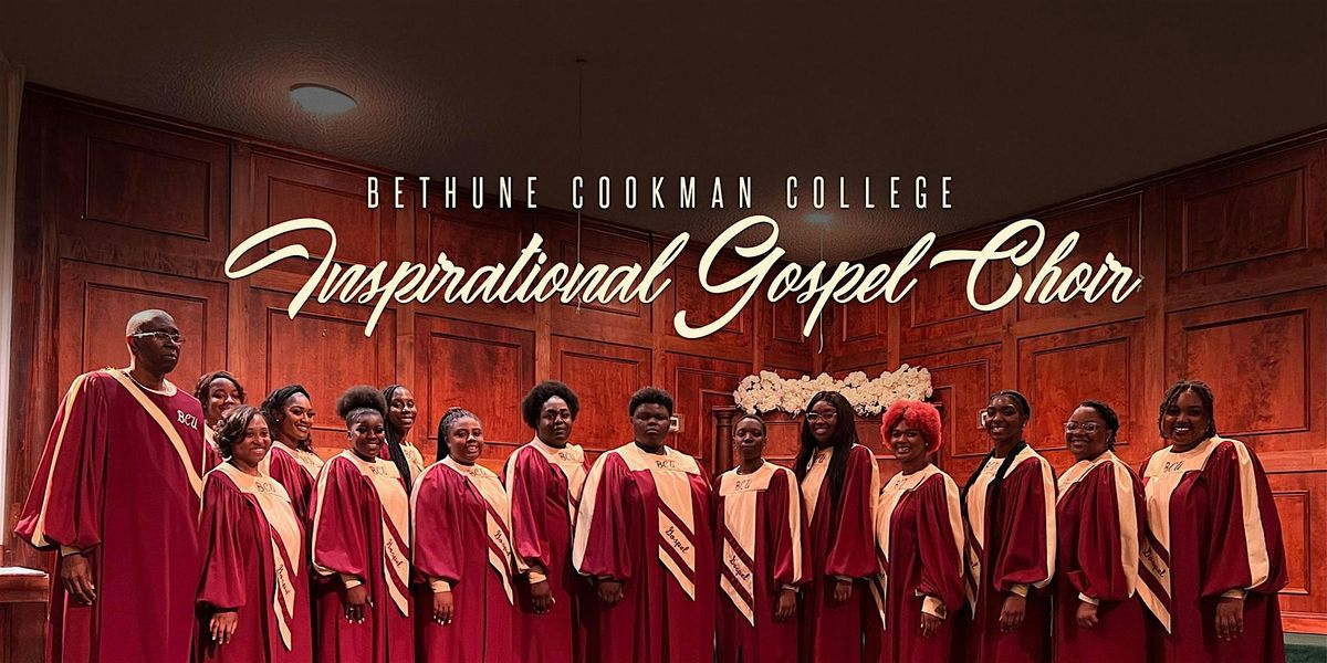 An Evening with Bethune - Cookman University Inspirational Gospel Choir