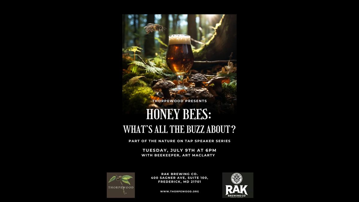 Nature on Tap Speaker Series: Honey Bees - What's All the Buzz About?
