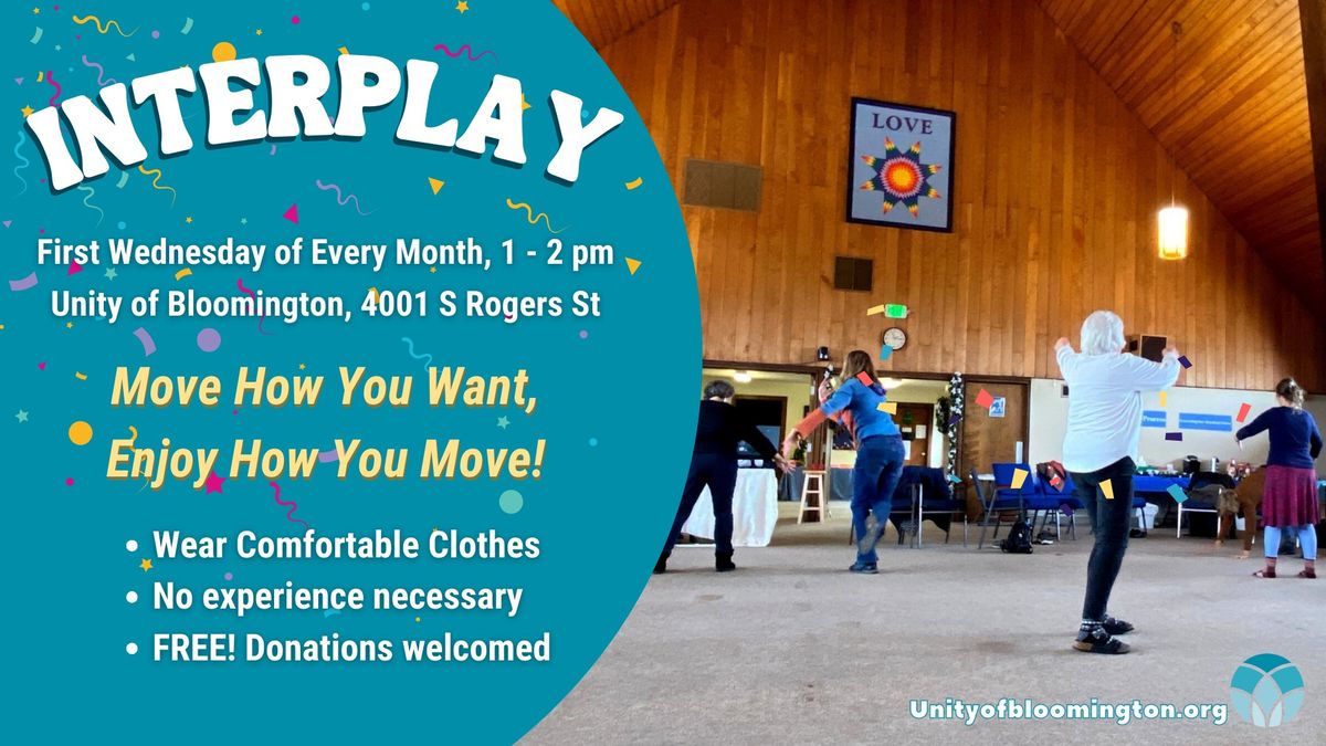 Interplay Workshop! Every First Wednesday