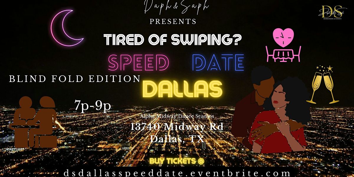 Speed Dating Dallas: Tired of Swiping? (Age 28-45)