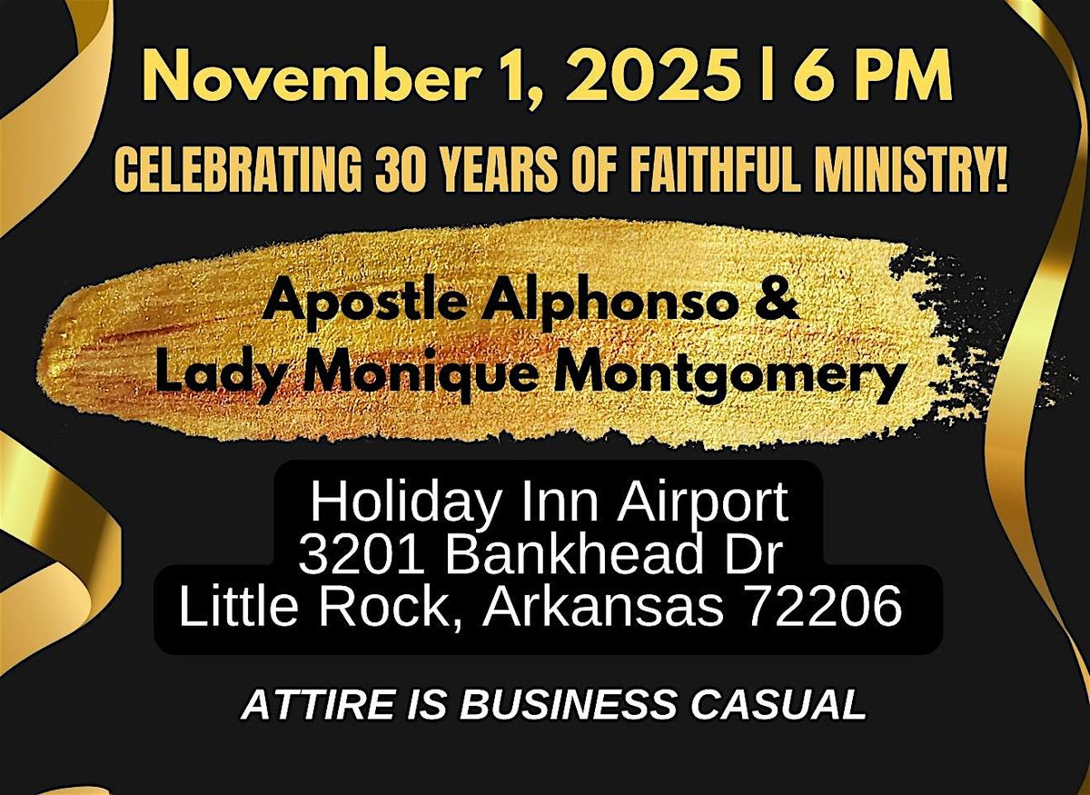 Celebrating the Montgomerys  for 30 years of dedicated Ministry Leadership