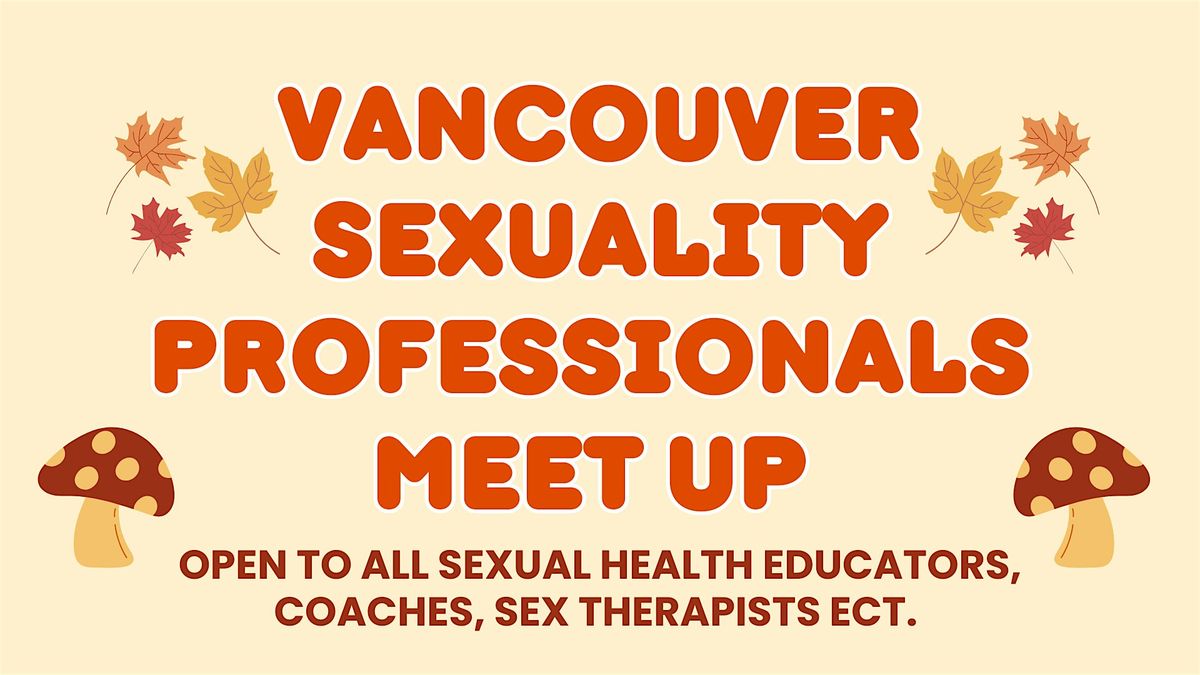 Vancouver Sexuality Professionals Meet Up