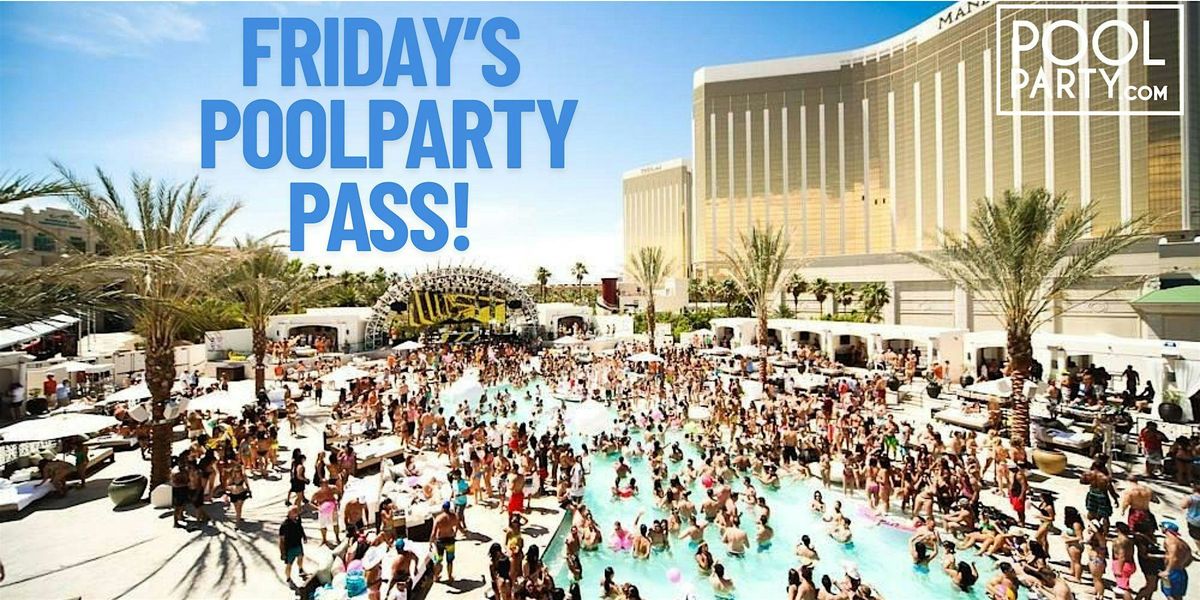Las Vegas Pool Party Pass 15 August