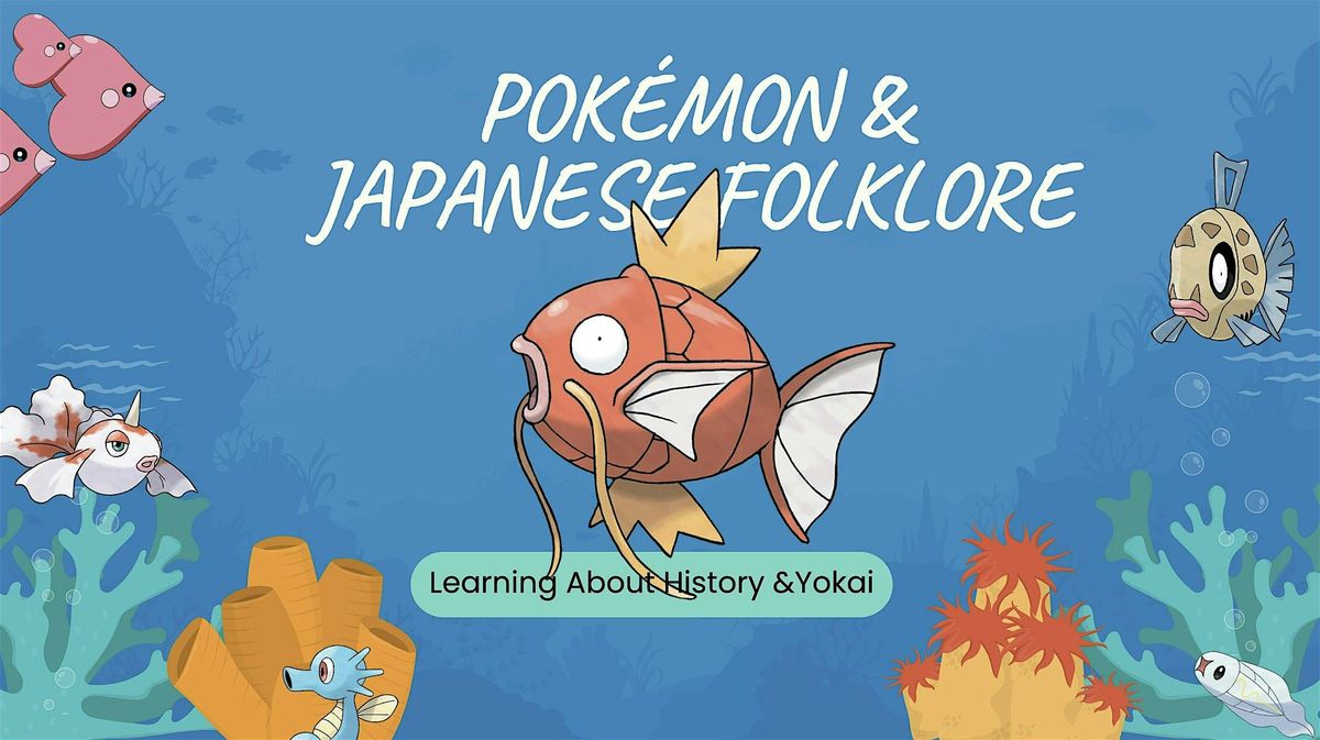 Pokemon(TM) & Japanese Folklore - Panel and Activity