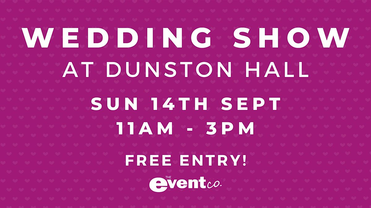 The Dunston Hall Wedding Show