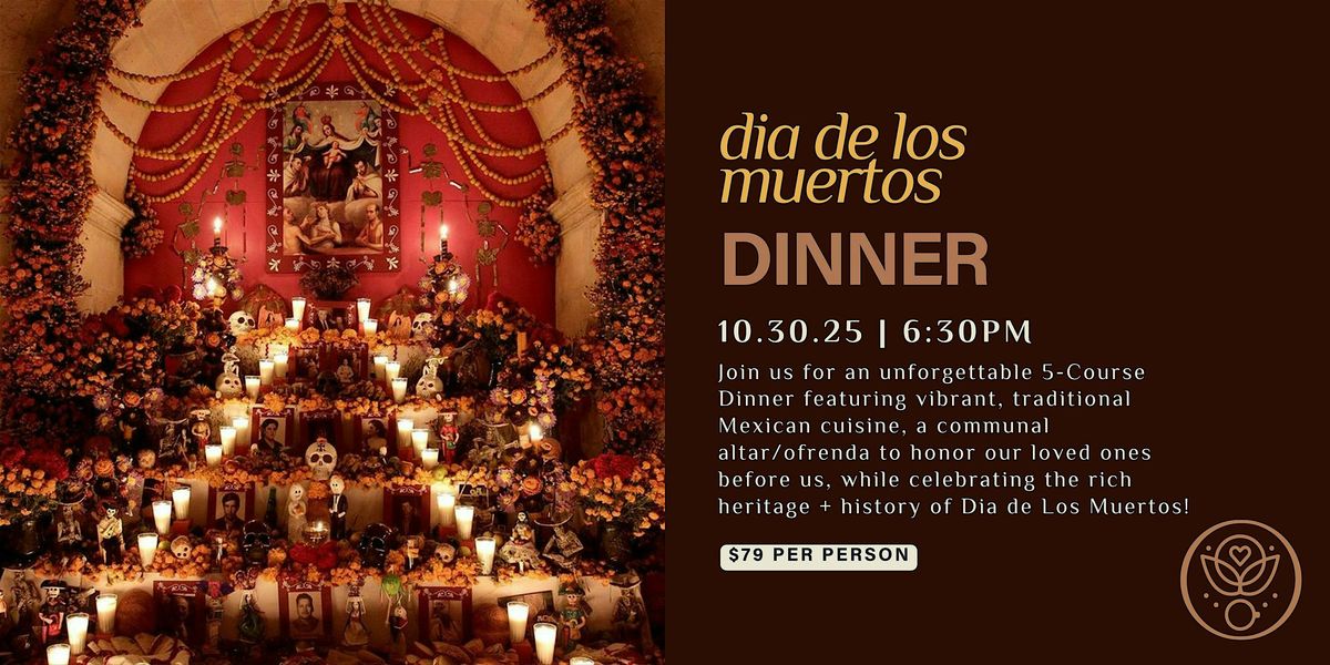 Dia de Los Muertos | 5 Course Dinner