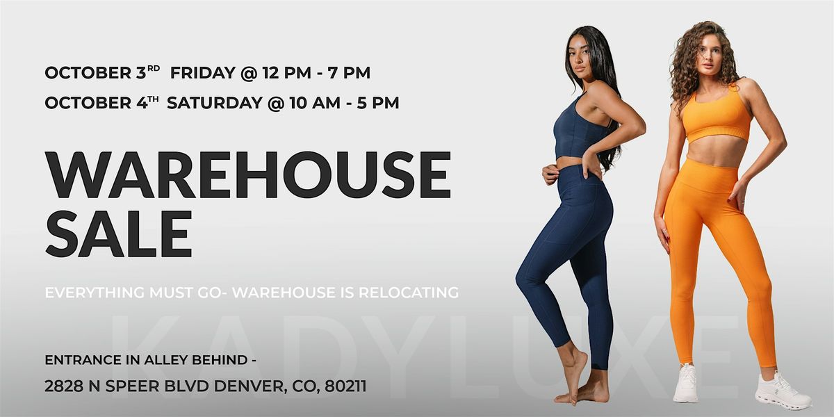 KADYLUXE WAREHOUSE SALE