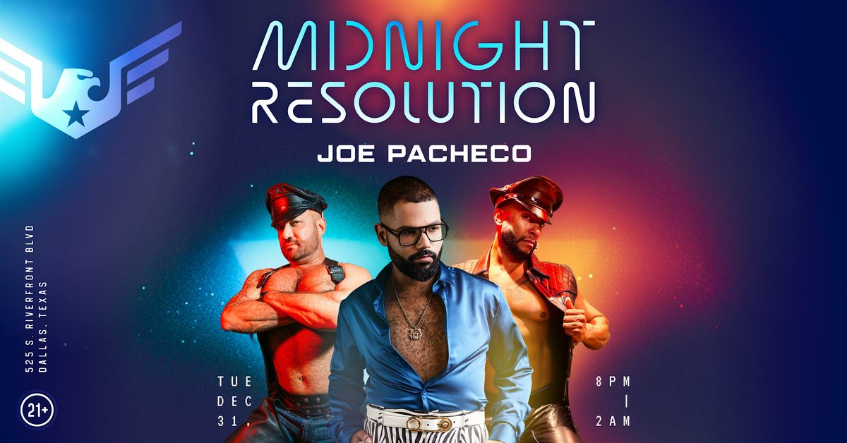 Midnight Resolution NYE Celebration featuring Joe Pacheco