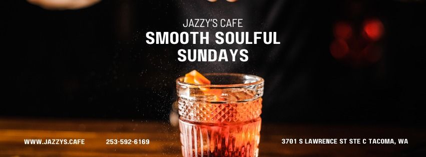 Jazzy's Cafe Presents: Smooth Soulful Sundays 2\/16\/25