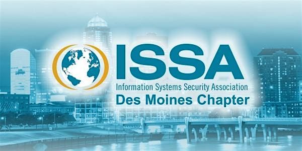 November 2024 meeting of the Des Moines ISSA Chapter