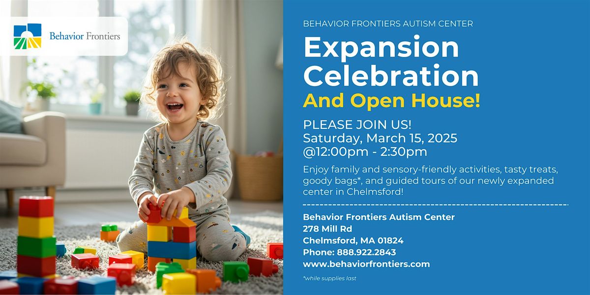 Behavior Frontiers Expansion Celebration & Open House - Chelmsford!