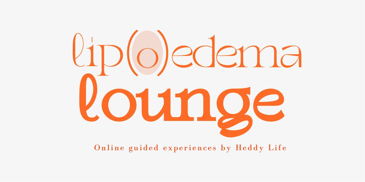 Lipoedema Lounge:  New Diagnosis? (Online, London UK)