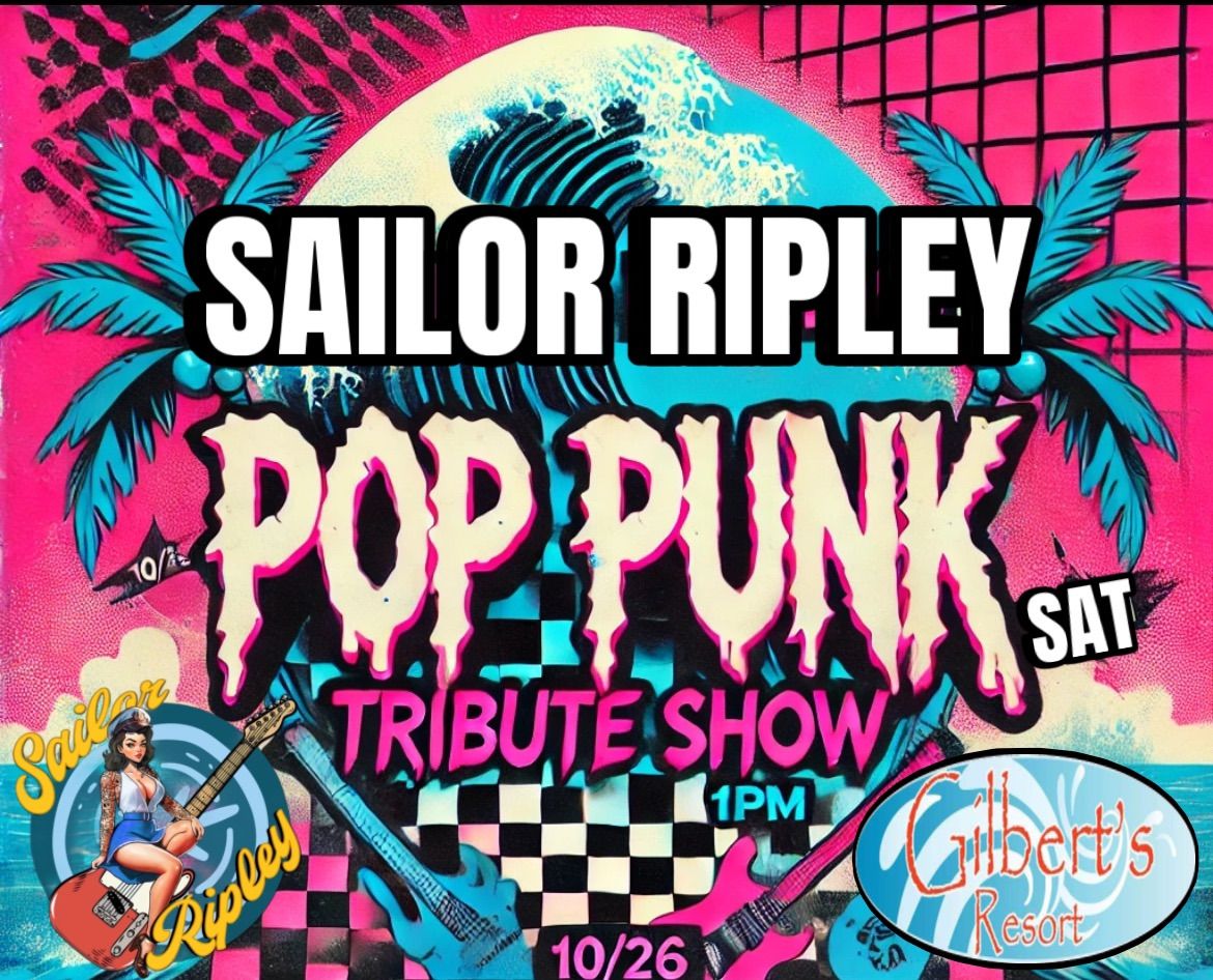 Sailor Ripley Saturday Night Party at Gilbert\u2019s!