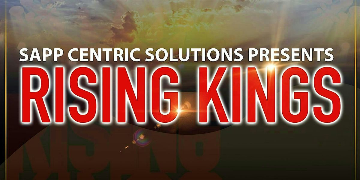 Rising Kings Mentorship Program Presented By Sapp Centric Solutions Spr'25