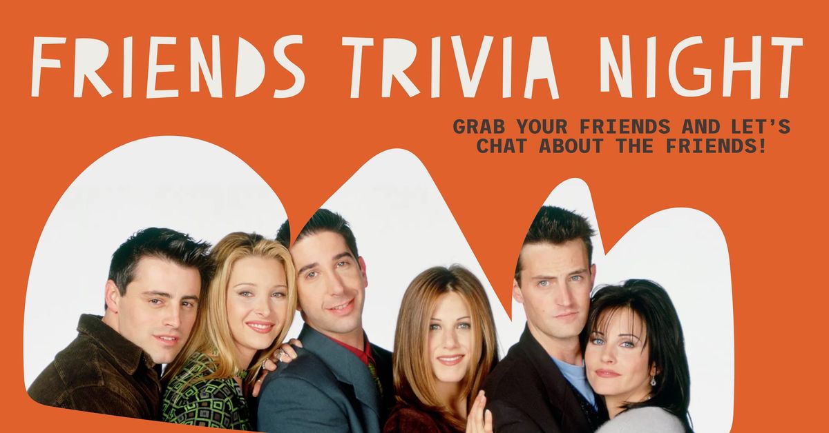 Friends Trivia Night