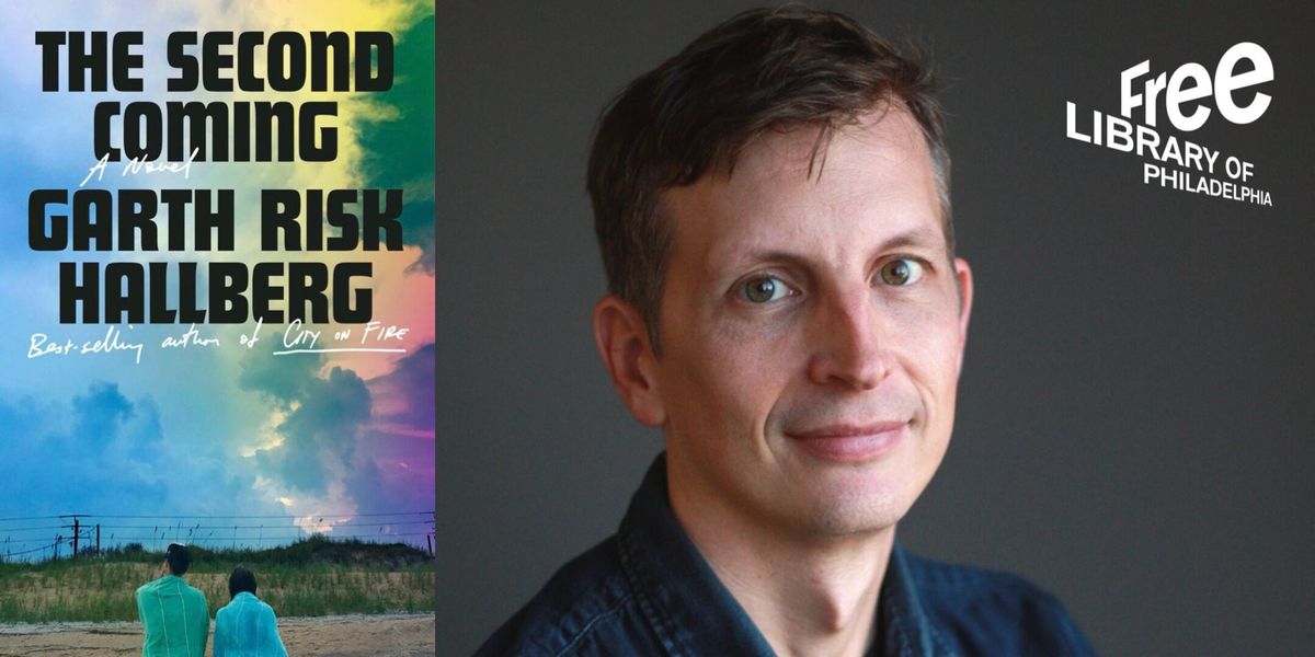 Garth Risk Hallberg | The Second Coming: A Novel