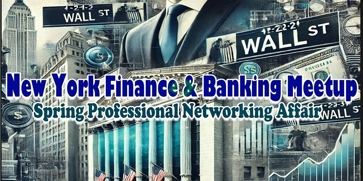 New York Trading, Finance And Banking - Professional Networking Affair