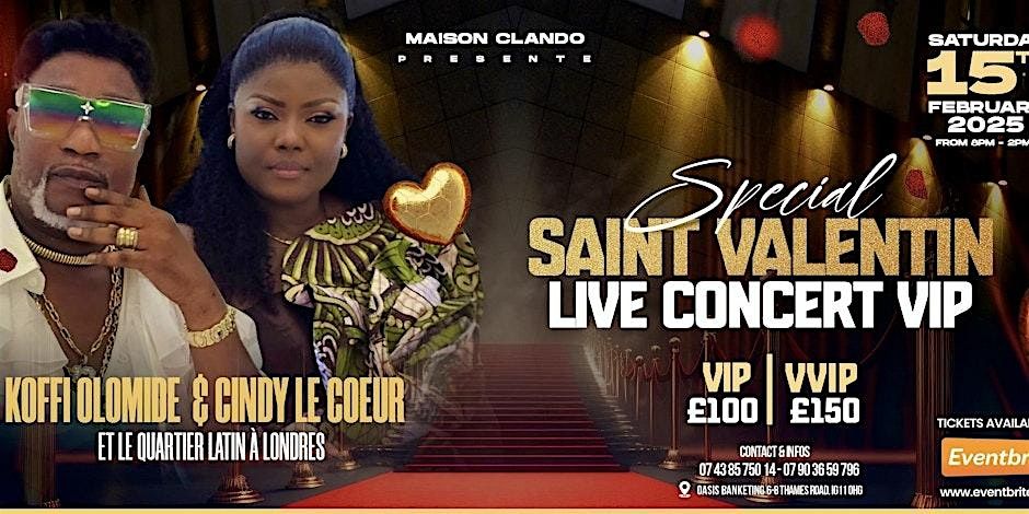 VALENTINE  SPECIAL KOFFI OLOMIDE & CINDY LE COEUR LIVE CONCERT LONDON