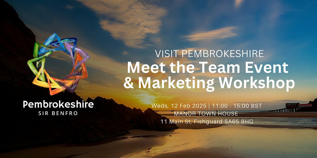 Visit Pembrokeshire Meet the Team Event  & Marketing Workshop