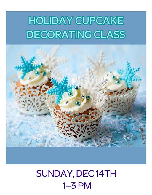 Holiday Cupcake Decorating Class