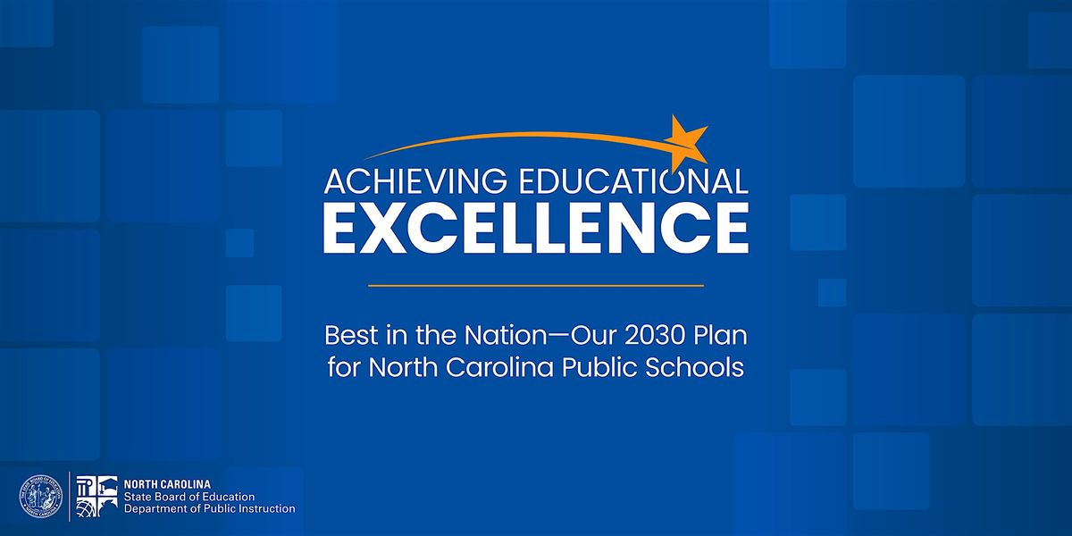 Achieving Educational Excellence: Piedmont Triad Launch Event