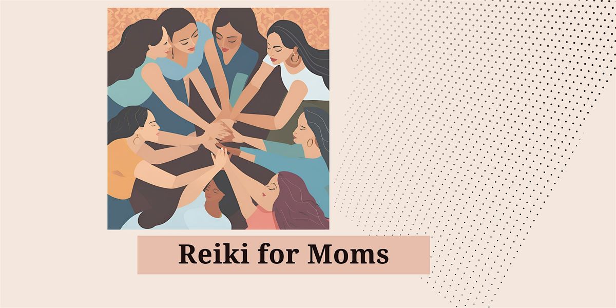 Reiki for Moms