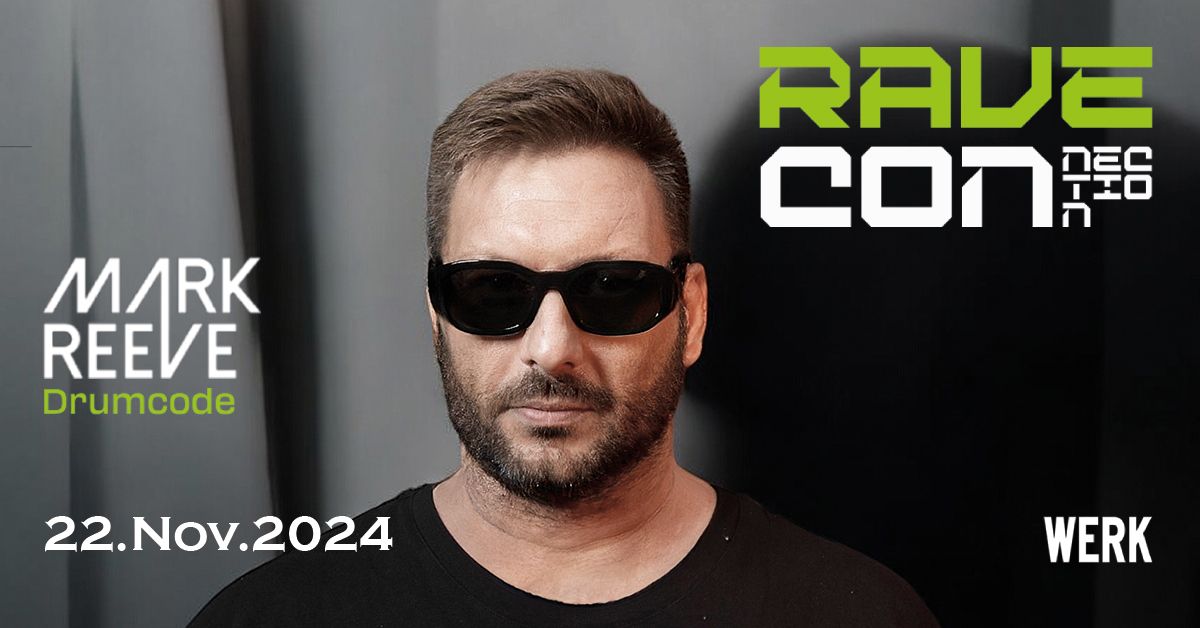 RAVE CON feat. MARK REEVE [Drumcode]  