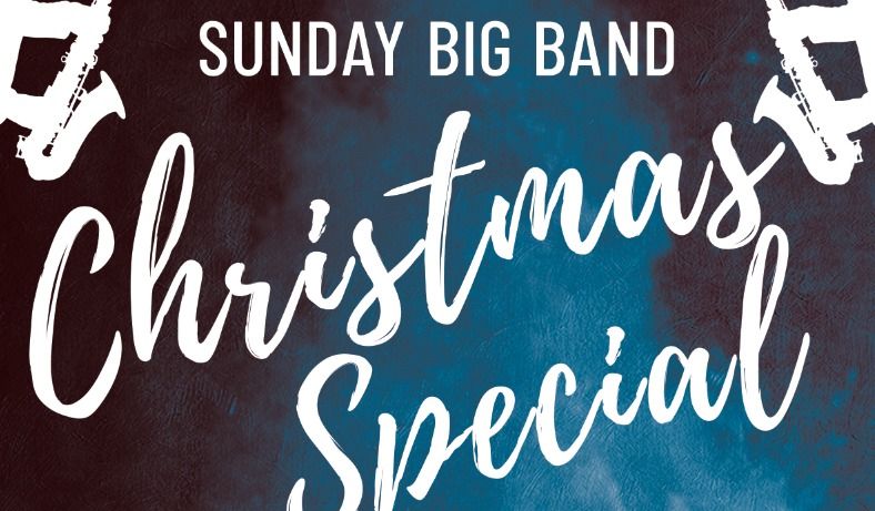 Sunday Big Band Christmas Special