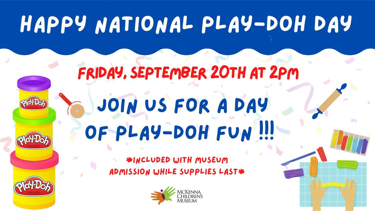 National Play-doh Day \ud83d\udccd