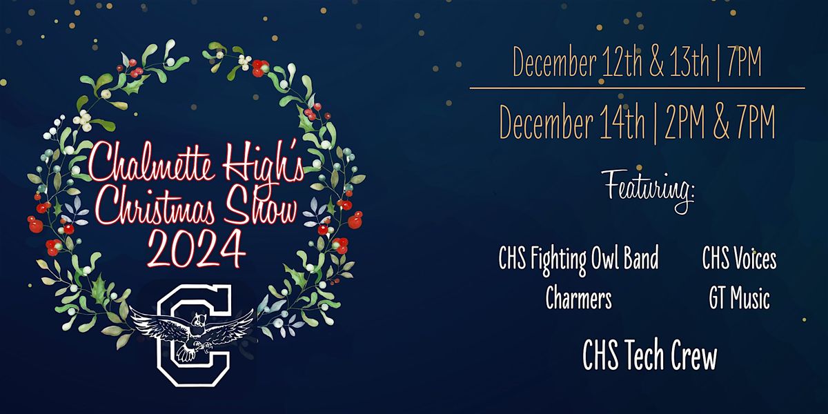 Chalmette High's Christmas Show 2024 (FRI NIGHT)