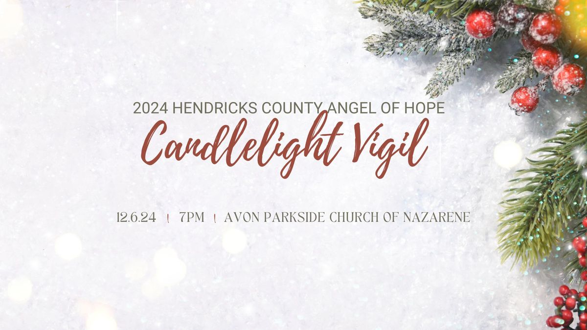 Hendricks County Angel of Hope Candlelight Vigil