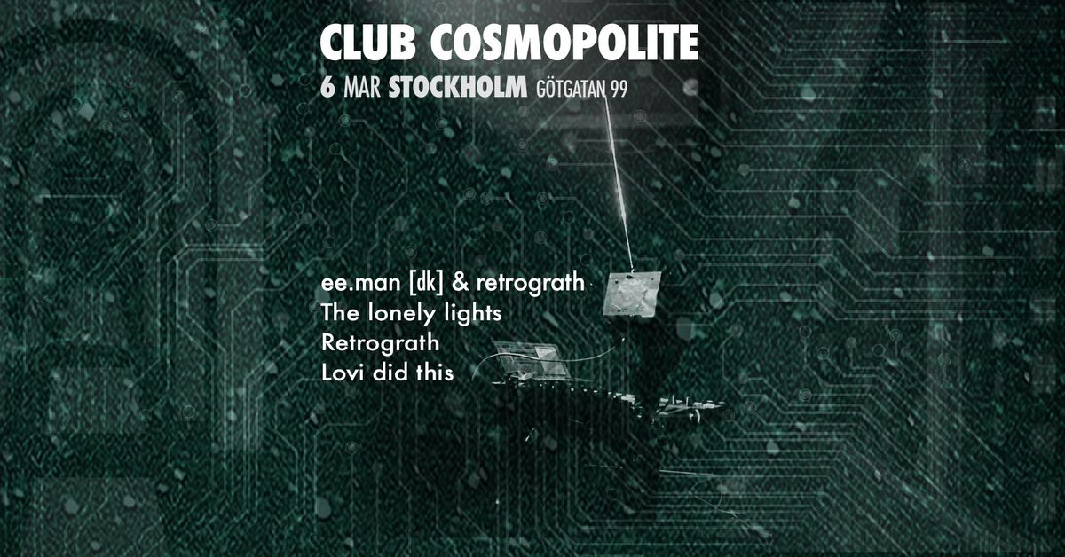 CLUB COSMOPOLITE - G\u00f6tgatan 99