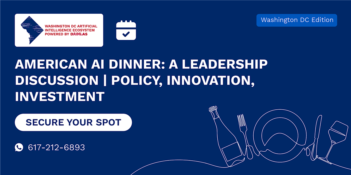 American AI Dinner: A Leadership Discussion | Policy, Innovation, Investors