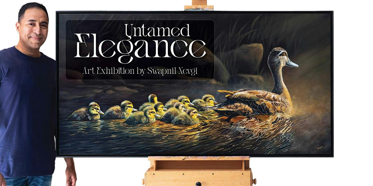 "Untamed Elegance" - Art Exhibition Opening Night