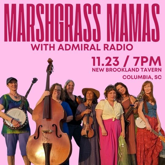 The Marshgrass Mamas w Admiral Radio 